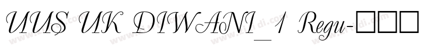 UUS UK DIWANI_1 Regu字体转换